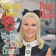 Peggy March - Yesterday Waltz / Wedding In My Dreams