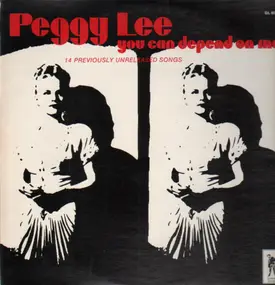 Peggy Lee - You Can Depend On Me - 14 Previously Unreleased Songs