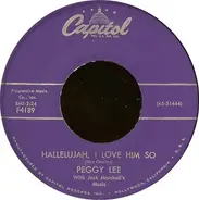 Peggy Lee - Hallelujah, I Love Him So