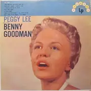 LP - Peggy Lee And Benny Goodman - Peggy Lee Sings With Benny Goodman