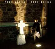 pegi young - Foul Deeds