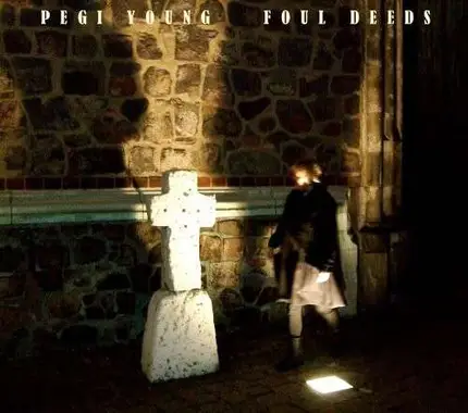 Pegi Young - Foul Deeds