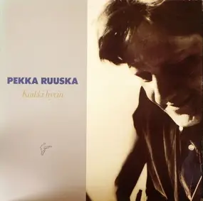 Pekka Ruuska - Kaikki Hyvin