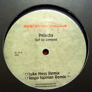 12inch Vinyl Single - Pelacha - Get Up Remixed