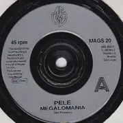 7'' - Pele - Megalomania