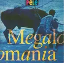 7'' - Pele - Megalomania