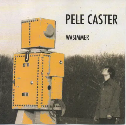 Pele Caster - Wasimmer