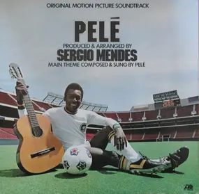 Pele - Pelé (Original Motion Picture Soundtrack)