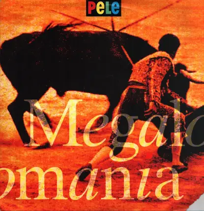 Pele - Megalomania