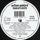 12inch Vinyl Single - Pelham Goddard And Charlies Roots - Jam And Wine