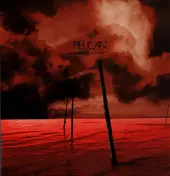 Pelican - What We All Come to Need