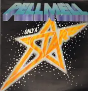 Pell Mell - Only A Star