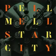 CD - Pell Mell - Star City