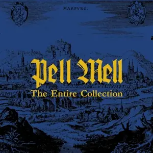 Pell Mell - The Entire Collection