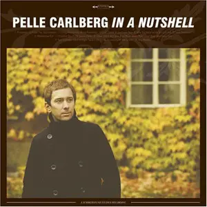 Pelle Carlberg - In a Nutshell