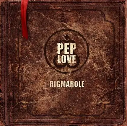 Pep Love - Bigmarole