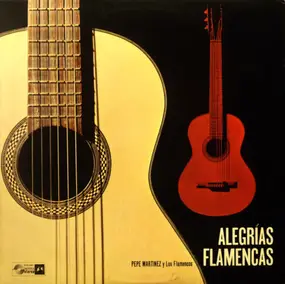 Pepe Martinez - Alegrias Flamencas