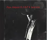 Pepe Ahlqvist & H.A.R.P. - Hard Time