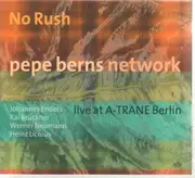 CD - Pepe Berns Network - Live At A-Trane - Digipak