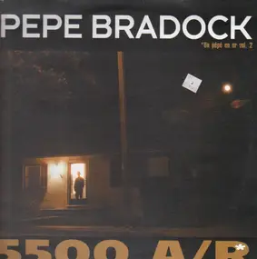 Pepe Bradock - 5500 A/R* (Un Pépé En Or Vol. 2)