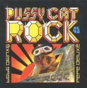 Pepe Deluxe - PUSSYCAT ROCK