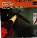 12inch Vinyl Single - Pepe Deluxé - Before You Leave