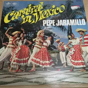 Pepe Jaramillo And His Latin-American Rhythm - Carnival In Mexico
