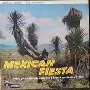 Pepe Jaramillo And His Latin-American Rhythm - Mexican Fiesta