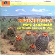 Pepe Jaramillo And His Latin-American Rhythm - Mexican Pizza