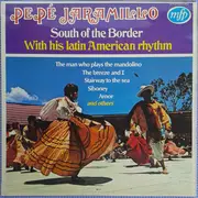 LP - Pepe Jaramillo And His Latin-American Rhythm - South Of The Border