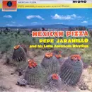 LP - Pepe Jaramillo And His Latin-American Rhythm - Mexican Pizza - Mono
