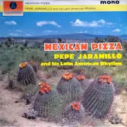 Pepe Jaramillo And His Latin-American Rhythm - Mexican Pizza