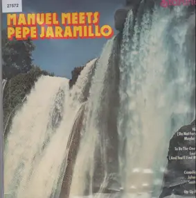 Pepe Jaramillo - Manuel Meets Pepe Jaramillo