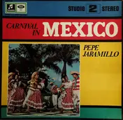 Pepe Jaramillo - Carnival In Mexico