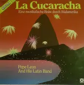 Pepe Leon - La Cucaracha - Eine Musikalische Reise Durch Südamerika