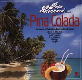 pepe lienhard band - Pina Colada (Bekannte Melodien Im Caribic-Sound)