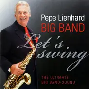 Pepe Lienhard Big Band - Let's Swing