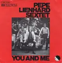 7inch Vinyl Single - Pepe Lienhard Sextett - You And Me