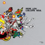 Pepe Link - Cyclone Soul