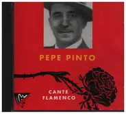 Pepe Pinto - Cante Flamenco