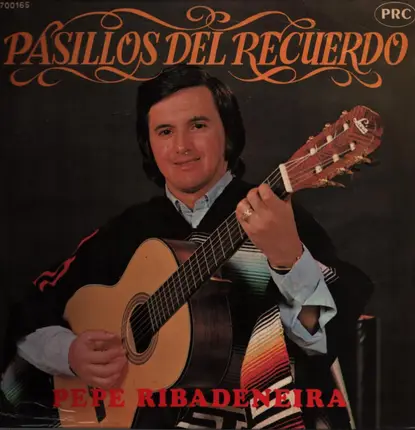 Pepe Rivadeneira - Pasillos Del Recuerdo