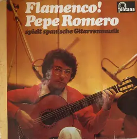 Pepe Romero - Flamenco!