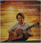 Pepe Romero - Jeux Interdits / Recuerdos De La Alhambra / Asturias