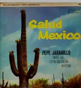 Pepe Jaramillo And His Latin-American Rhythm - Salud Mexico