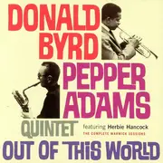 CD - Pepper Adams Donald Byrd Quintet, Herbie Hancock - Out Of This World (The Complete Warwick Sessions)