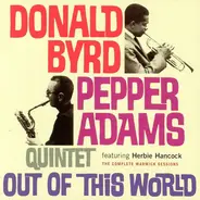Pepper Adams Donald Byrd Quintet, Herbie Hancock - Out Of This World (The Complete Warwick Sessions)