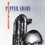 Pepper Adams - Pepper