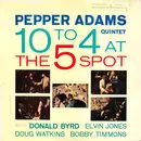 LP - Pepper Adams Quintet - 10 To 4 At The 5-Spot - + Insert