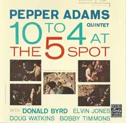 CD - Pepper Adams Quintet - 10 To 4 At The 5-Spot