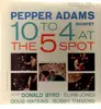 LP - Pepper Adams Quintet - 10 To 4 At The 5-Spot